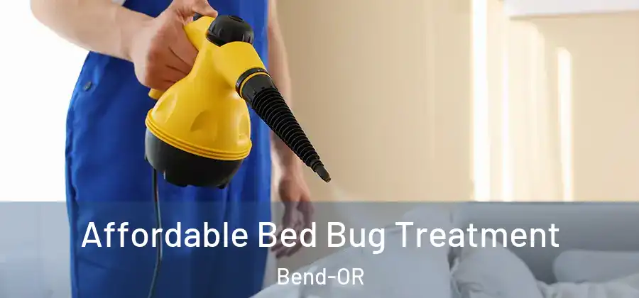  Affordable Bed Bug Treatment Bend-OR