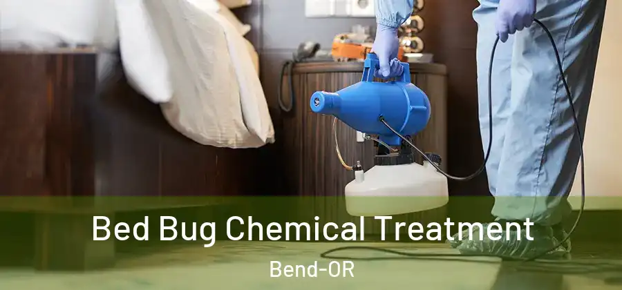  Bed Bug Chemical Treatment Bend-OR