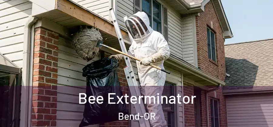 Bee Exterminator Bend-OR