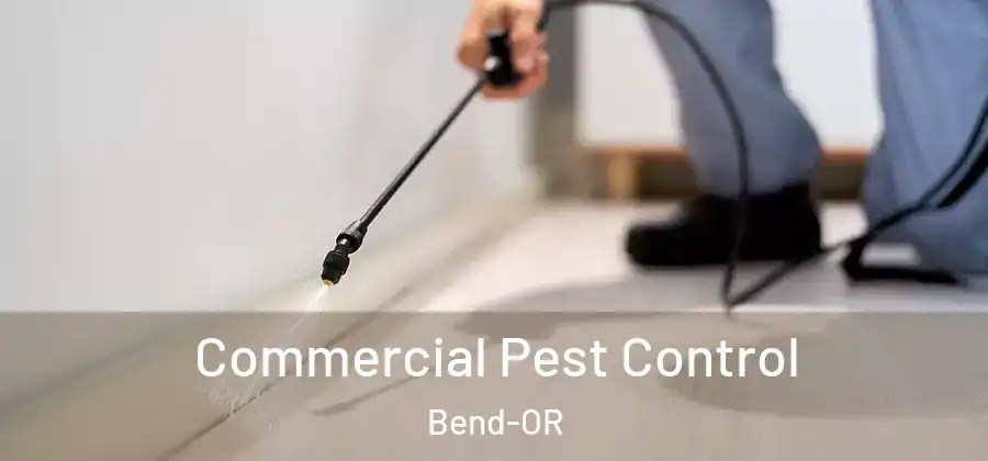  Commercial Pest Control Bend-OR