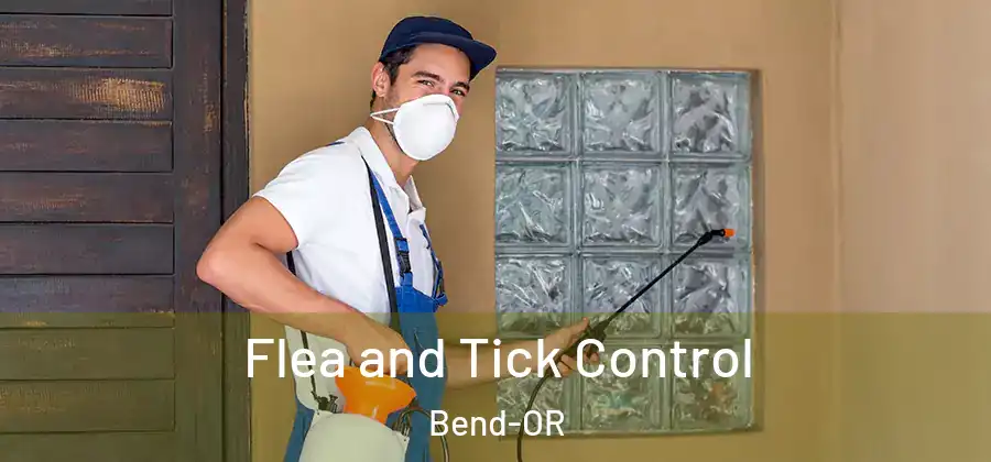 Flea and Tick Control Bend-OR