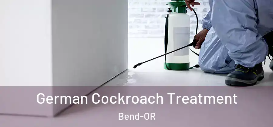  German Cockroach Treatment Bend-OR