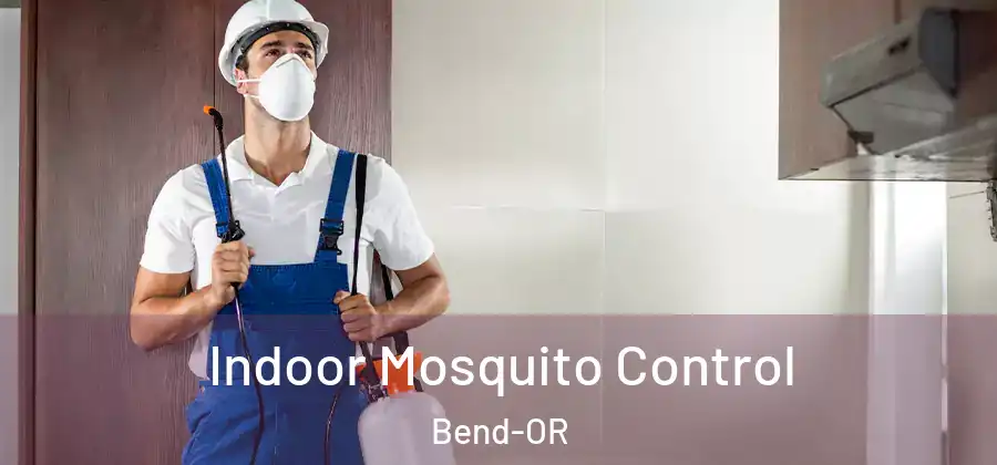  Indoor Mosquito Control Bend-OR
