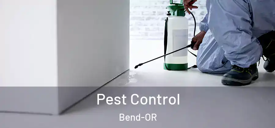 Pest Control Bend-OR