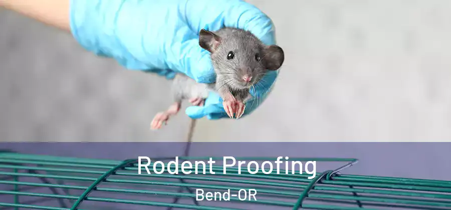  Rodent Proofing Bend-OR